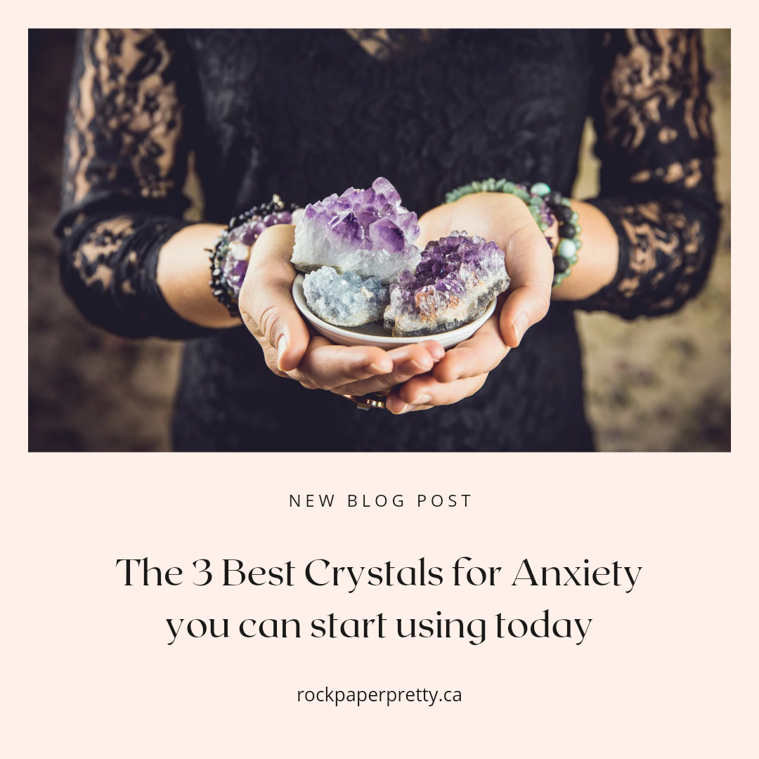 The Best Crystals for Anxiety – Rock Paper Pretty